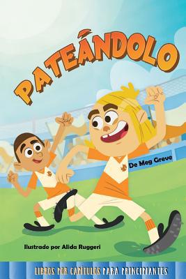 Pate?ndolo: Kickin It [Spanish] 1683422856 Book Cover