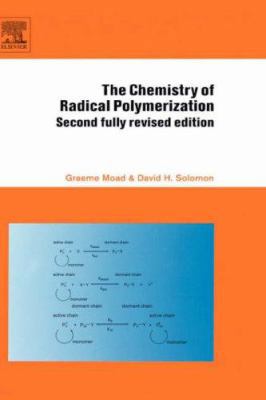 The Chemistry of Radical Polymerization 0080442862 Book Cover