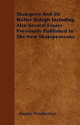 Shakspere And Sir Walter Ralegh Including Also ... 1445569175 Book Cover