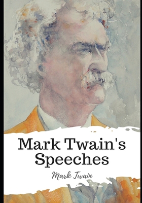 Mark Twain's Speeches B08T5SGFN3 Book Cover