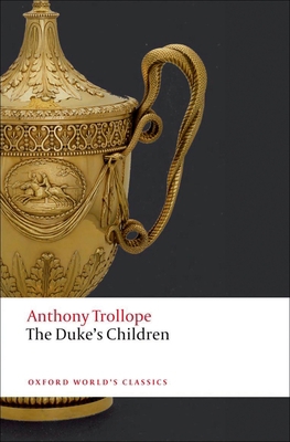 The Duke's Children 0199578389 Book Cover