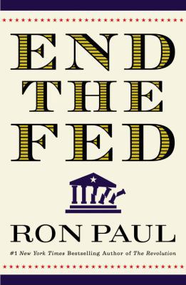 End the Fed 0446549193 Book Cover