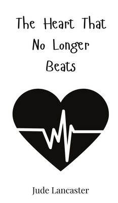 The Heart That No Longer Beats 3690814499 Book Cover