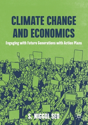Climate Change and Economics: Engaging with Fut... 3030666794 Book Cover