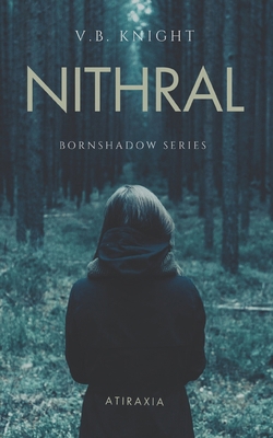 Nithral: BornShadow Series B0DZ12ZN6L Book Cover