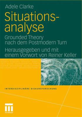 Situationsanalyse: Grounded Theory Nach Dem Pos... [German] 3531171844 Book Cover