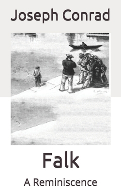 Falk: A Reminiscence B0863TPYY7 Book Cover