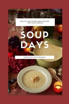 Soup Days 1988201810 Book Cover