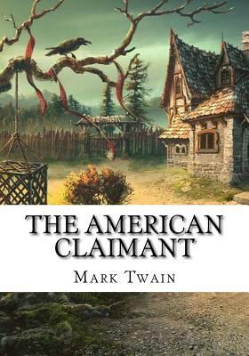 The American Claimant 1725736950 Book Cover