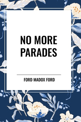No More Parades B0D48DXNLP Book Cover