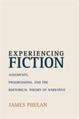 Experiencing Fiction: Judgments, Progressions, ... 0814251625 Book Cover
