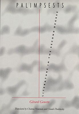 Palimpsests: Literature in the Second Degree 0803221681 Book Cover
