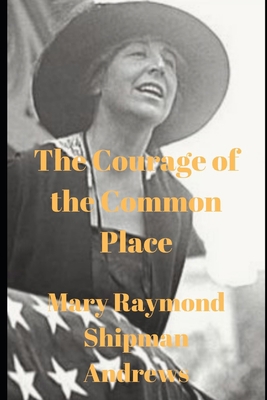 The Courage of the Common Place B0863SRJT9 Book Cover