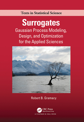Surrogates: Gaussian Process Modeling, Design, ... 1032242558 Book Cover