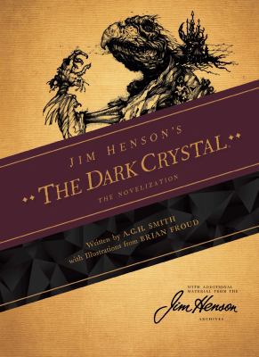 Jim Henson's the Dark Crystal Novelization 168415376X Book Cover