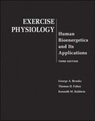 Exercise Physiology: Human Bioenergetics and It... 0072985402 Book Cover
