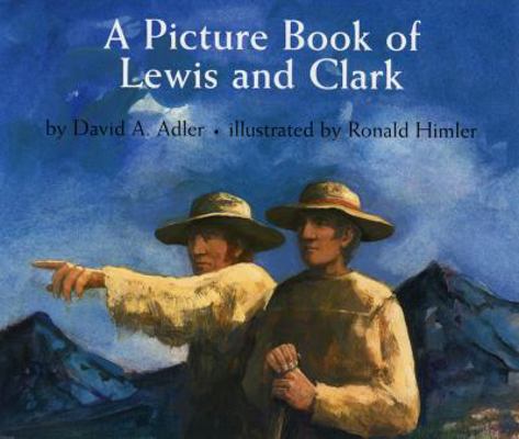 A Picture Book of Lewis and Clark 0823417352 Book Cover