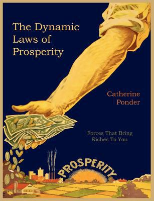 The Dynamic Laws of Prosperity 1614271712 Book Cover