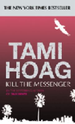 Kill The Messenger 075285948X Book Cover