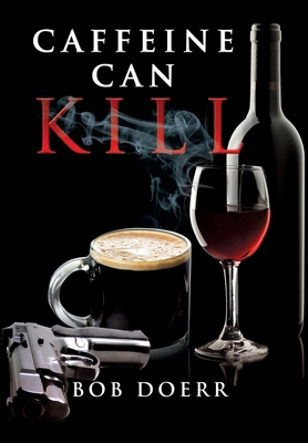 Caffeine Can Kill 1590955617 Book Cover