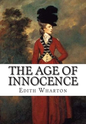 The Age of Innocence 1508475571 Book Cover