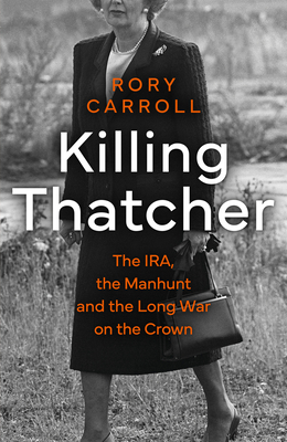 Killing Thatcher 0008476659 Book Cover