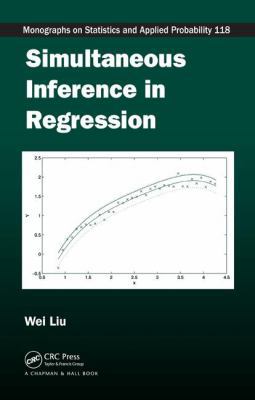 Simultaneous Inference in Regression 1439828091 Book Cover