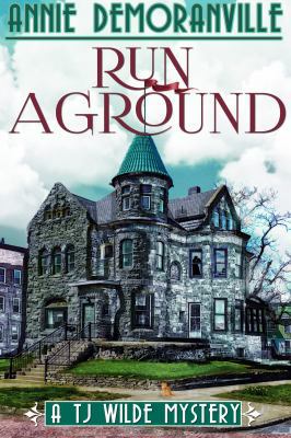 Run Aground: A TJ Wilde Mystery 1732507007 Book Cover