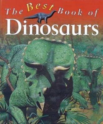 My Best Book of Dinosaurs (The Best Book of) 0753451166 Book Cover