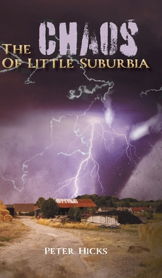 The Chaos Of Little Suburbia 1525593323 Book Cover