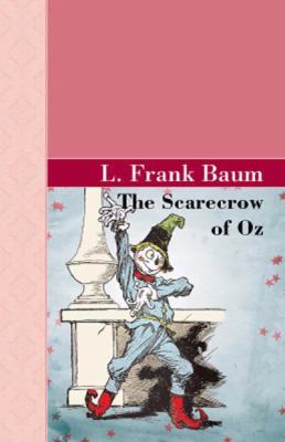 The Scarecrow of Oz 1605121142 Book Cover