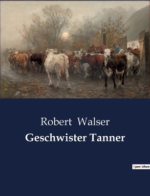 Geschwister Tanner [German] B0BQZJNC2D Book Cover