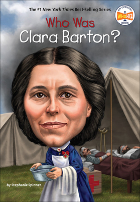 Who Was Clara Barton? 0606356959 Book Cover