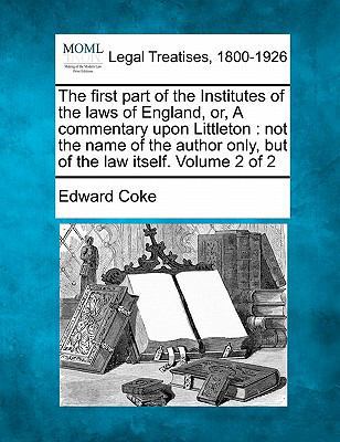 The first part of the Institutes of the laws of... 1240004281 Book Cover