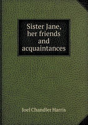 Sister Jane, Her Friends and Acquaintances 5518439725 Book Cover