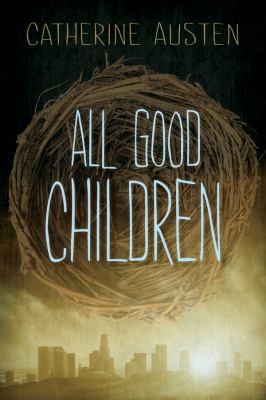All Good Children B00745HXRW Book Cover