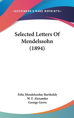 Selected Letters of Mendelssohn (1894) 1120780683 Book Cover