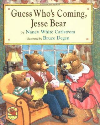 Guess Who's Coming, Jesse Bear 068984820X Book Cover