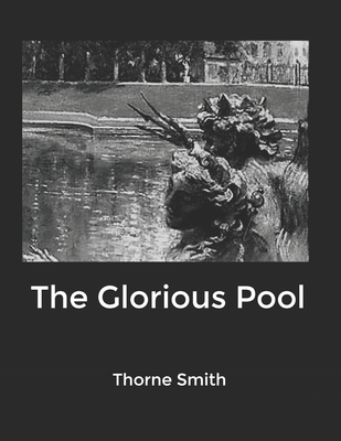 The Glorious Pool B084Q55WB8 Book Cover