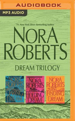 Nora Roberts - Dream Trilogy: Daring to Dream, ... 1522611924 Book Cover