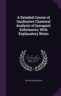 A Detailed Course of Qualitative Chemical Analy... 135773171X Book Cover