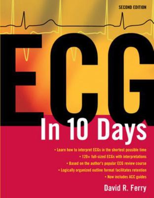 ECG in Ten Days: Second Edition 0071465626 Book Cover