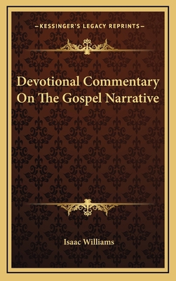 Devotional Commentary on the Gospel Narrative 1163694126 Book Cover