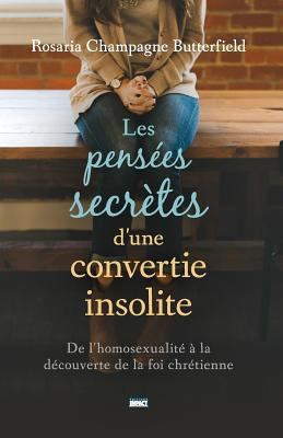 Les Pensées Secrètes d'Une Convertie Insolite (... [French] 2890822729 Book Cover