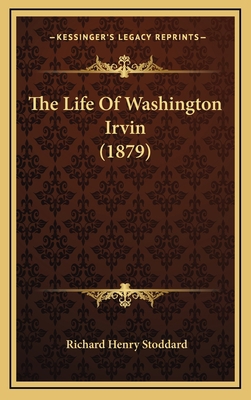 The Life Of Washington Irvin (1879) 1168828473 Book Cover