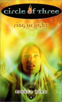 Circle of Three #6: Ring of Light 0064472965 Book Cover