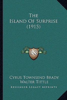 The Island Of Surprise (1915) 1164938738 Book Cover