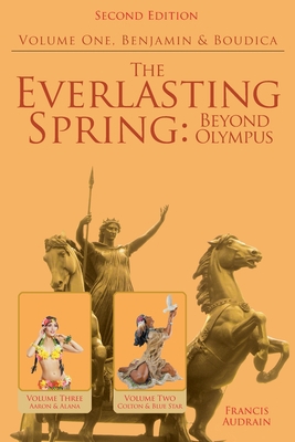 The Everlasting Spring: Beyond Olympus: Benjami... 1644624559 Book Cover
