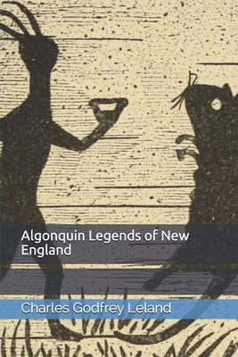 Algonquin Legends of New England B08H57YZ5Y Book Cover