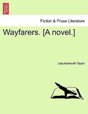 Wayfarers. [A Novel.] Vol. II. 1241203415 Book Cover